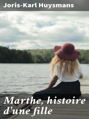 cover image of Marthe, histoire d'une fille